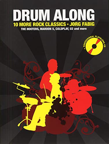 Drum Along - 10 more rock classics for Drums (hochwertiges Play-Along für Schlagzeug): Buch mit Tonträger für Schlagzeug: 10 more Rock Classics. The ... U2 and more. Mit Professioneller Playalong-CD von Bosworth Music